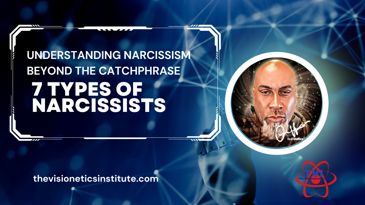 7 Types of Narcissists