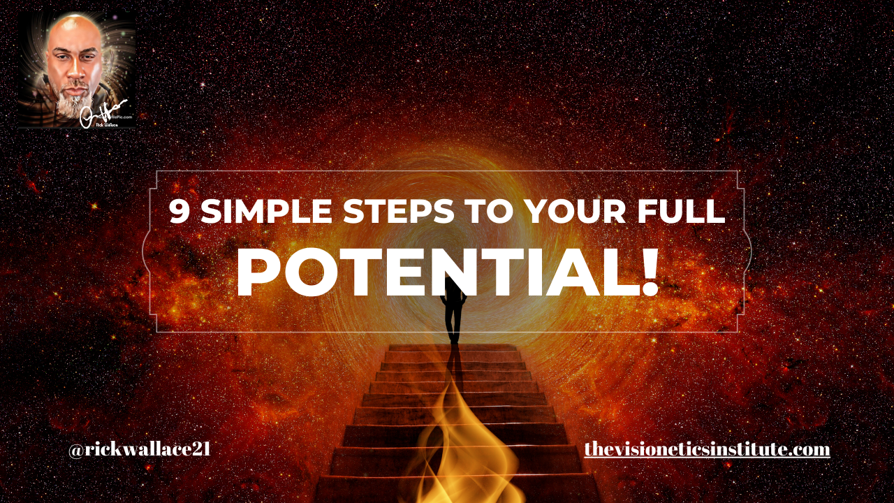 9 Simple Steps to Your Full Potential